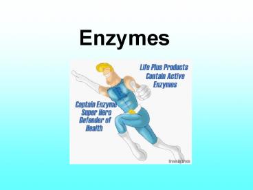 Enzymes