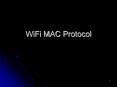WiFi MAC Protocol PowerPoint PPT Presentation