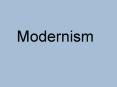 Modernism PowerPoint PPT Presentation