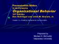Presentation Slides to Accompany Organizational Behavior 10th Edition Don Hellriegel and John W. Slocum, Jr. PowerPoint PPT Presentation