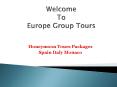 Spain Italy Monaco Honeymoon Tours Packages PowerPoint PPT Presentation