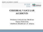 CEREBRAL VASCULAR ACCIDENTS
