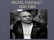 MICHEL FOUCAULT 1926-1984