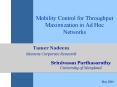 Mobility Control for Throughput Maximization in Ad Hoc Networks PowerPoint PPT Presentation