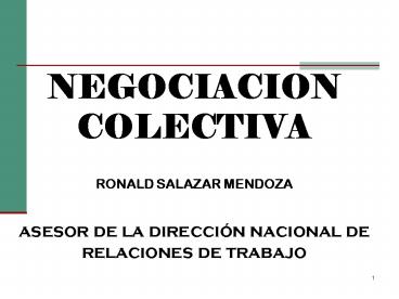 NEGOCIACION COLECTIVA RONALD SALAZAR MENDOZA asesor de la direcci