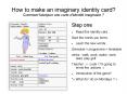 How to make an imaginary identity card? Comment fabriquer une carte d'identit PowerPoint PPT Presentation