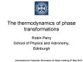 The thermodynamics of phase transformations PowerPoint PPT Presentation