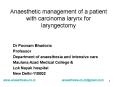 Anaesthetic management of a patient with carcinoma larynx for laryngectomy PowerPoint PPT Presentation
