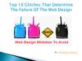 Web Design Tips: Avoid Your Web Design From Failure PowerPoint PPT Presentation