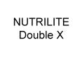 NUTRILITE Double X PowerPoint PPT Presentation