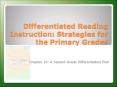 Differentiated Reading Instruction: Strategies for the Primary Grades PowerPoint PPT Presentation