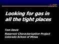 Looking for gas in all the tight places PowerPoint PPT Presentation