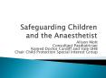 Safeguarding Children and the Anaesthetist PowerPoint PPT Presentation