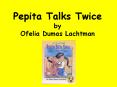 Pepita Talks Twice by Ofelia Dumas Lachtman PowerPoint PPT Presentation