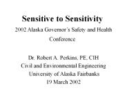 Sensitive to Sensitivity 2002 Alaska Governor