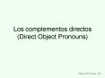 Los complementos directos (Direct Object Pronouns) PowerPoint PPT Presentation