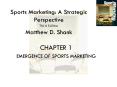 Sports Marketing: A Strategic Perspective Third Edition Matthew D. Shank PowerPoint PPT Presentation