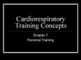 Cardiorespiratory Training Concepts PowerPoint PPT Presentation