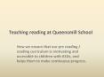 Teaching reading at Queensmill School PowerPoint PPT Presentation