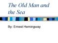 The Old Man and the Sea PowerPoint PPT Presentation