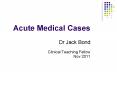 Acute Medical Cases PowerPoint PPT Presentation