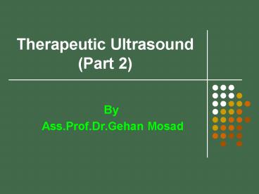 Therapeutic Ultrasound (Part 2)