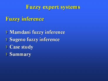 Fuzzy expert systems presentation | free to download
