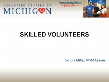SKILLED VOLUNTEERS