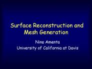 Surface Reconstruction and Mesh Generation