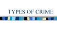 TYPES OF CRIME PowerPoint PPT Presentation