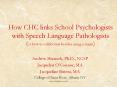 How CHC links School Psychologists with Speech Language Pathologists (or how to collaborate besides using a staple) PowerPoint PPT Presentation