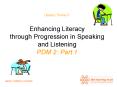 Enhancing Literacy through Progression in Speaking and Listening PDM 2: Part 1 PowerPoint PPT Presentation