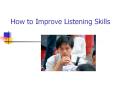 How to Improve Listening Skills PowerPoint PPT Presentation