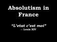 Absolutism in France  PowerPoint PPT Presentation