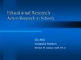 Educational Research: Action Research in Schools PowerPoint PPT Presentation