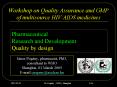 Workshop on Quality Assurance and GMP of multisource HIV/AIDS medicines PowerPoint PPT Presentation