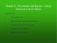 Module II - Revelations and Racism- African American Concert Dance PowerPoint PPT Presentation