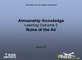 Airmanship Knowledge Learning Outcome 2 Rules of the Air PowerPoint PPT Presentation