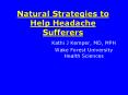 Natural Strategies to Help Headache Sufferers PowerPoint PPT Presentation