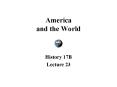 America and the World PowerPoint PPT Presentation