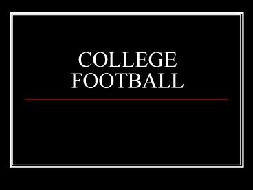 COLLEGE FOOTBALL