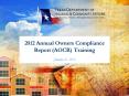 2012 Annual Owners Compliance Report (AOCR) Training PowerPoint PPT Presentation