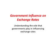 Government Influence on Exchange Rates