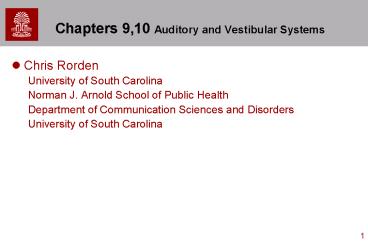 Chapters 9,10 Auditory and Vestibular Systems