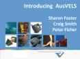 Introducing AusVELS    Sharon Foster Craig Smith Peter Fisher PowerPoint PPT Presentation