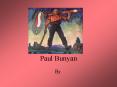 Paul Bunyan PowerPoint PPT Presentation