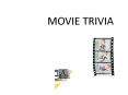 MOVIE TRIVIA PowerPoint PPT Presentation