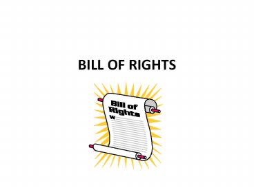 BILL OF RIGHTS