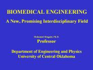 BIOMEDICAL ENGINEERING  A New, Promising Interdisciplinary Field