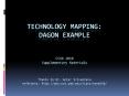Technology Mapping: Dagon example  CVSD 2010 Supplementary Materials  Thanks to Dr. Ankur Srivastava reference: http://www.ece.umd.edu/class/enee644/ PowerPoint PPT Presentation
